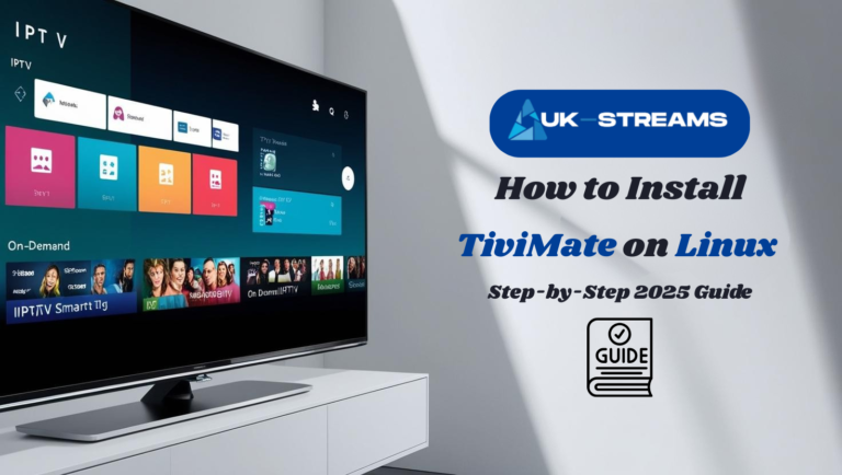 How to Install TiviMate on Linux |Step-by-Step 2025 Guide